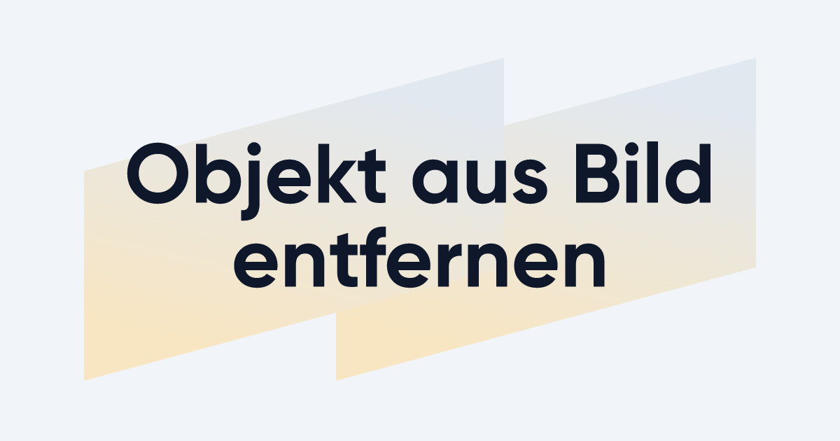 Objekt aus Bild entfernen Automatisch & Kostenlos EXPERTE.de