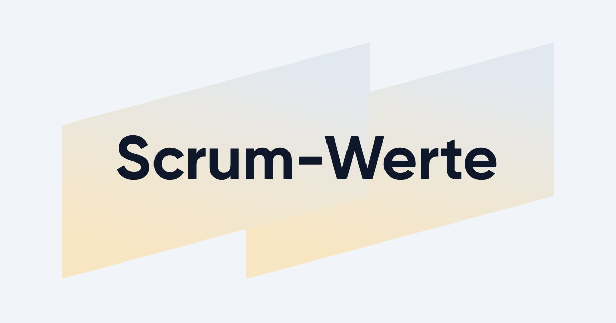 Scrum-Werte: Von der Theorie bis zur Umsetzung in der Praxis | EXPERTE.de